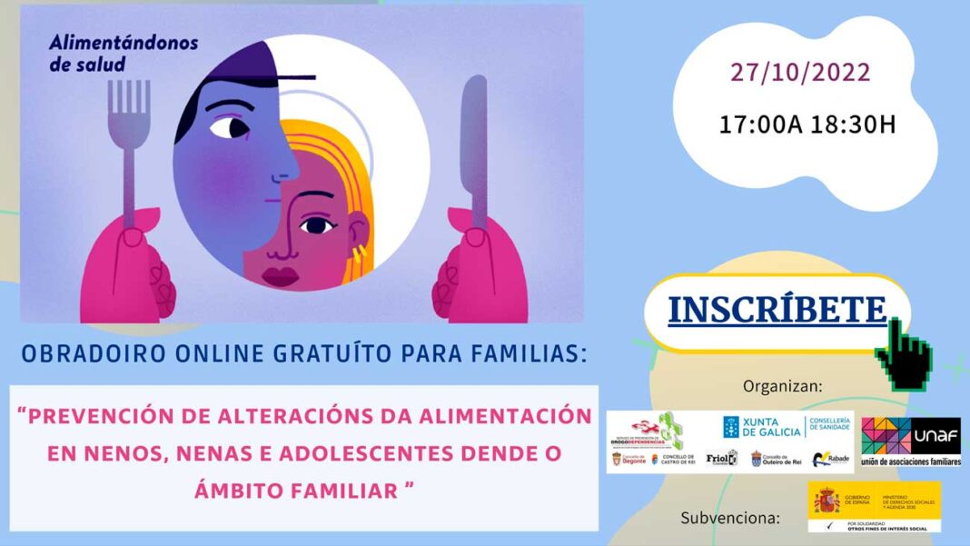 Obradoiro: Prevención de condutas alimentarias de risco dende o ámbito familiar Encontro online para familias: Prevención de condutas alimentarias de risco dende o ámbito familiar