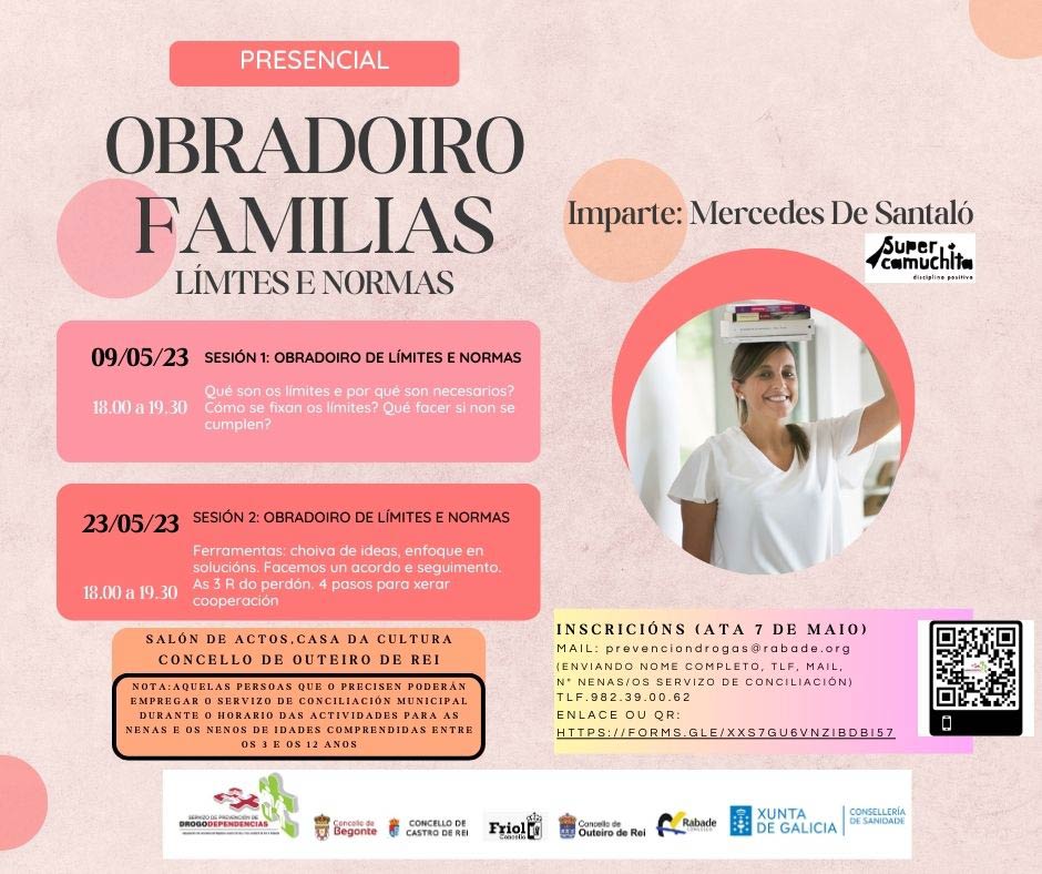 OBRADOIROS PRESENCIAIS PARA FAMILIAS: LÍMITES E NORMAS Outeiro de Rei OBRADOIROS PRESENCIAIS PARA FAMILIAS: LÍMITES E NORMAS